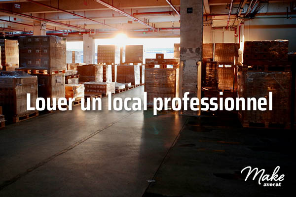 Louer un local professionnel